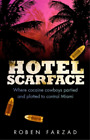 Roben Farzad Hotel Scarface (Paperback)