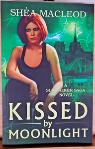 *SIGNED* Kissed by Moonlight by Shea Macleod - Sunwalker Saga - Picture 1 of 6