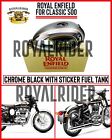 Royal Enfield "CLASSIC 500 CHROME BLACK WITH STICKER" Petrol Gas Fuel Tank