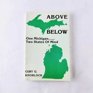 Above Below One Michigan Two States of Mind by Curt Knoblock Upper Peninsula - Imagen 1 de 3