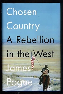 Chosen Country : A Rebellion in the West by James Pogue - Picture 1 of 2