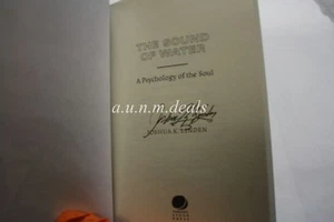 (Signed) Joshua Linden , The Sound of Water: A Psychology of the Soul - Picture 1 of 4