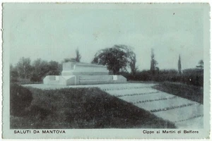 MANTUA - GRUSS AUS... - CIPPO AN DIE MÄRTYRER VON BELFIORE - - Bild 1 von 1
