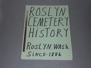 Roslyn Cemetery History Book Guide Roslyn WA Historical Society 1978 - Imagen 1 de 13