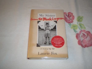MY SISTER FROM THE BLACK LAGOON by LAURIE FOX *SIGNED* - Bild 1 von 2