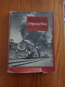 Highball: A Pageant of Trains by Lucius Beebe HC/DJ 1945 - Picture 1 of 1