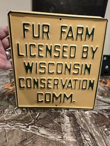 Vintage Fur Farm Licensed By Wisconsin Conservation Comm. Tan & Green 11x10 Sign - Picture 1 of 11