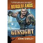 Gunsight (Borderlands - Paperback NEW John Shirley 2013-10-01