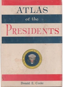 Atlas Of The Presidents by Donald E Cooke 1971 Edition HCDJ Vintage fair shape - Picture 1 of 1