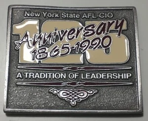 NYS AFL-CIO 125 ANNIVERRSARY METAL CONVENTION FAVOR 3 /12" X 2 3/4" X 3/8" LO815 - Picture 1 of 4