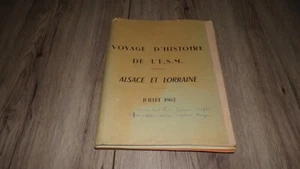 Voyage d'histoire de l'E.S.M. - Alsace et Lorraine Juillet 1962 - 39-45 et 14-18 - Picture 1 of 12