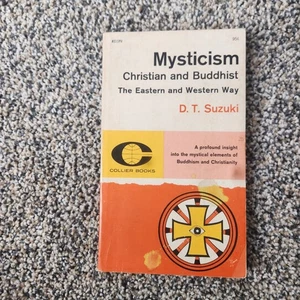 Mysticism: Christian and Buddhist by D.T. Suzuki PB The Eastern and Western Way - Imagen 1 de 4
