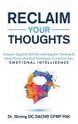 Reclaim Your Thoughts: Conquer Negative Self Talk Negative Th by Strong, Todd