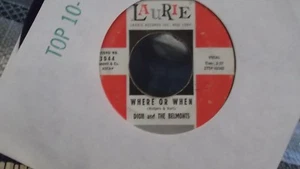 45S DION & THE BELMONT'S WHERE OR WHEN / THATS MY DESIRE ON LAURIE  RECORDS - Picture 1 of 2
