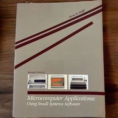 Microcomputer Applications Using Small Systems Software 1st Edition by Wolff - Image 1 of 4