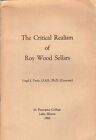 The Critical Realism of Roy Wood Sellars by Virgil J Trelo