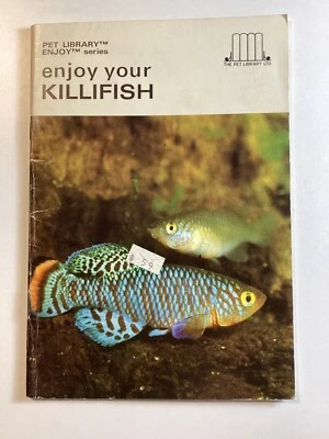 Enjoy Your Killifish- Turner & Pafenyk 32 pp Pet Fish Care - RARE -Free Shipping - Image 1 of 4