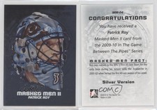 2009-10 ITG Between the Pipes Men II Silver Patrick Roy #MM-04 HOF