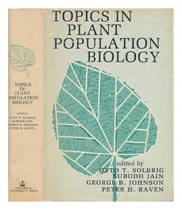 SOLBRIG, OTTO T. (ED. ) (ET AL. ) Topics in Plant Population Biology / Edited by