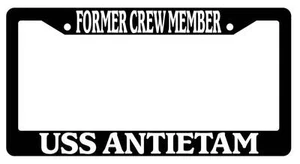 Black License Plate Frame FORMER CREW MEMBER USS ANTIETAM Accessory 1842 - Picture 1 of 1