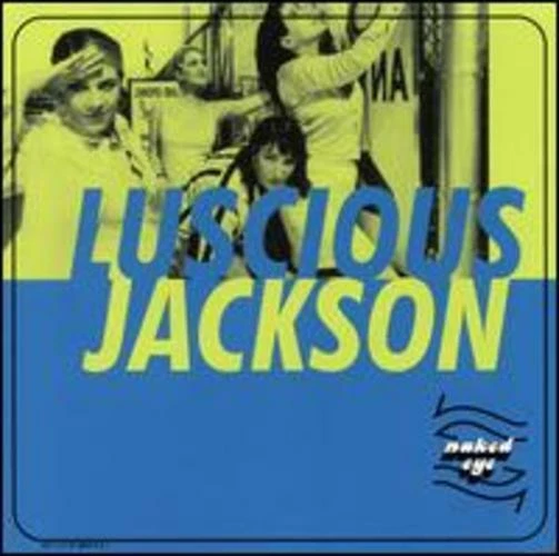 Luscious Jackson - Naked Eye RARE Maxi Single CD 3 Mixes 1996