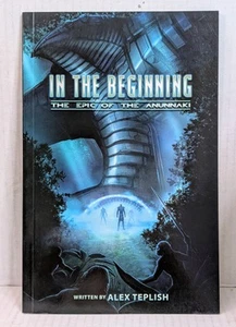 IN THE BEGINNING THE EPIC OF THE ANUNNAKI 2013 Comics TPB GN Alex Teplish Aliens - Picture 1 of 2