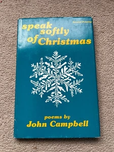 Speak Softly Of Christmas - Poems By John Campbell Signed 1977  HC/DJ. L2 - Picture 1 of 7