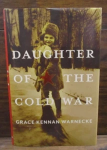 Russian and East European Studies: Daughter of the Cold War by Grace Kennan... - Picture 1 of 4