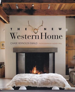 THE NEW WESTERN HOME by Chase Reynolds Ewald (2009 Hardcover){H4} - Picture 1 of 6