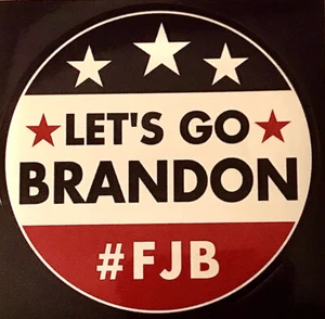 Let's Go Brandon FJB Sticker Car Vinyl Decal Biden 3” Round, Larger Size is Back - Bild 1 von 1