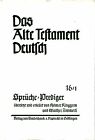 Das Alte Testament Deutsch 16/1 / Sprüche, Prediger / H. Ringgren, W. Zimmerli