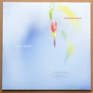 Melanie Dalibert & David Sylvian - Vermillion Hours - 12" New Sealed & download - Picture 1 of 2