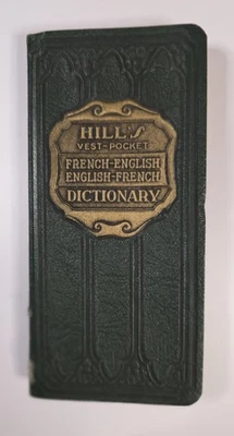 Hill's Vest-Pocket French-English/English-French Dictionary (1898) Ancient - Image 1 of 4