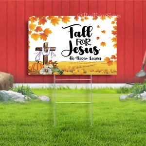 Thanksgiving Pumpkin Yard Sign, Harvest Fall Autumn Decor, Fall for Jesus He Nev - Picture 1 of 1