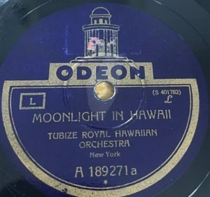 Hawaii 78 RPM- Tubize royal Hawaiian Orch. - Moonlight In Hawaii- Odeon Germany - Picture 1 of 2