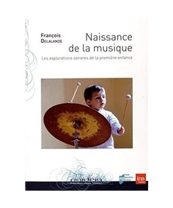 NAISSANCE DE LA MUSIQUE AVEC 2 CD: Les explorations sonores de la première enfa - Bild 1 von 1