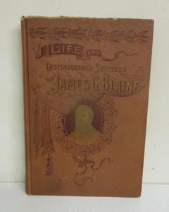 Salesman Sample: James G. Blaine - His Life and Career (Crawford; 1893) - Picture 1 of 1
