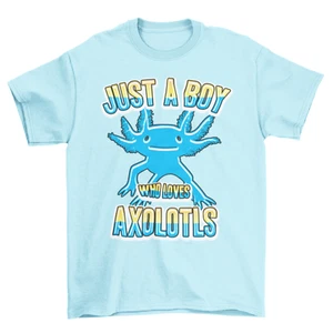 Camiseta Just A Boy Who Loves AXOLOTL Niños Niños Algodón Orgánico Divertida Regalo Prenda para el torso - Imagen 1 de 8