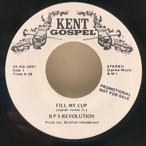 7" 45rpm BPS Revolution "Fill My Cup" WLP Crossover Soul Gospel VG+ - Picture 1 of 3