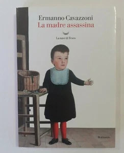 La madre assassina - Ermanno Cavazzoni - La nave di Teseo - 2020 - Bild 1 von 5