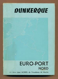 BOOK: DUNKIRK - EURO PORT du NORD by Léon MOREEL - - Picture 1 of 1