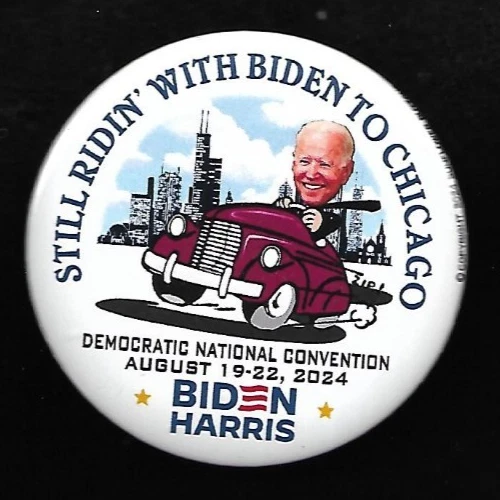 JOE BIDEN 2024 limited edition Still Ridin' with BIDEN to Chicago - Image 1 of 1