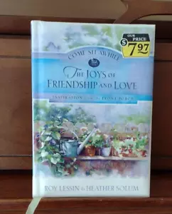 Joys of Friendship and Love by Heather Solum and Roy Lessin (2005, Hardcover) - Picture 1 of 5