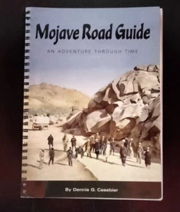 Mojave Road Guide - An Adventure Through Time by Dennis G. Casebier 1999 - Picture 1 of 2