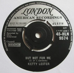 Ketty Lester – 7" UK 45 -  But Not For Me - 1962  - London - 45-HLN 9574 - VG/M - Picture 1 of 1