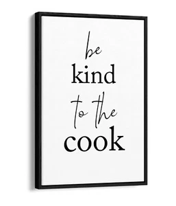 "BE KIND TO THE COOK" KITCHEN SLOGAN HOME -FLOAT EFFECT CANVAS WALL ART PRINT - Picture 1 of 12