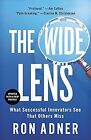 The Wide Lens: What Successful Innovators See That Others Miss, Adner, Ron, Used