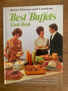 Best Buffets Cook Book, Better Homes and Gardens HB Cookbook,Recipes, Menus 1974 - Picture 1 of 1