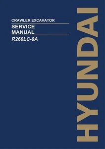 Hyundai R260LC-9A CRAWLER EXCAVATOR Hardcover Repair Service Manual - Picture 1 of 1