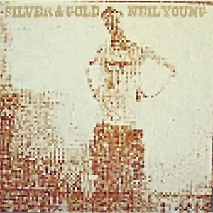 Neil Young - Silver & Gold (Import) - Picture 1 of 3